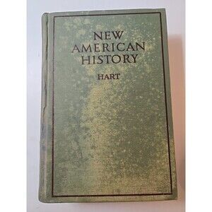 New American History by Albert Bushnell Hart HC 1934